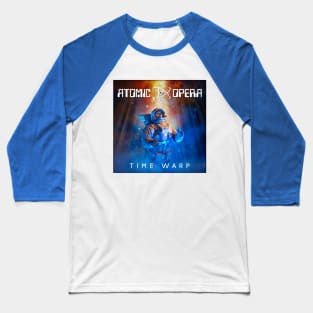 "Time Warp" Album Cover by Atomic Opera Baseball T-Shirt